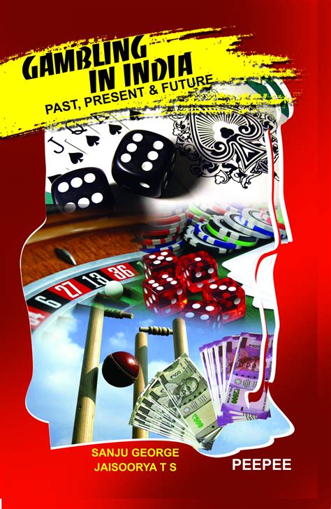 Gambling in India: Past, present and future .